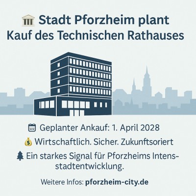 Stadt Pforzheim plant Ankauf des Technischen Rathauses ab 2028